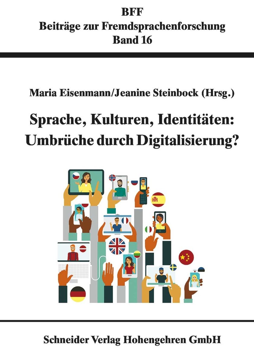 Sprache, Kulturen, Identitäten: Umbrüche durch Digitalisierung