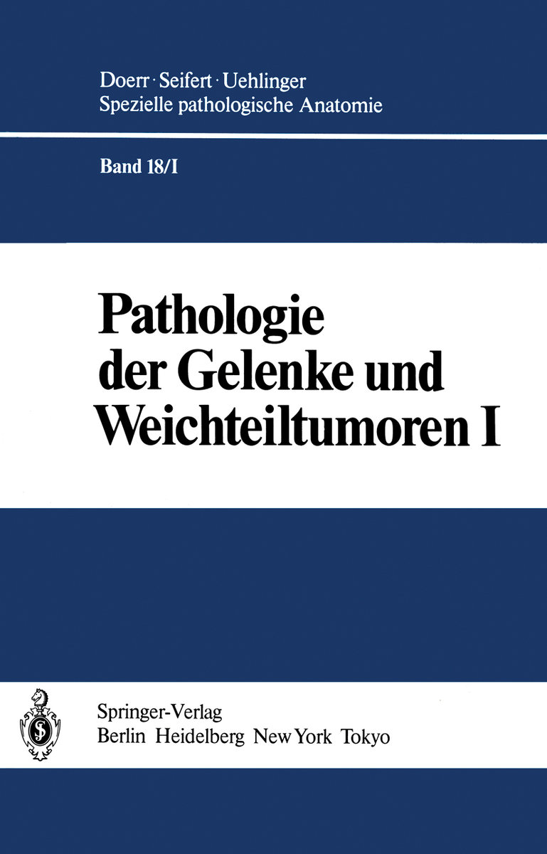 Pathologie der Gelenke und Weichteiltumoren