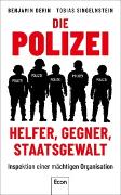 Die Polizei: Helfer, Gegner, Staatsgewalt