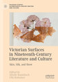 Victorian Surfaces in Nineteenth-Century Literature and Culture