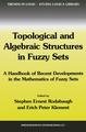 Topological and Algebraic Structures in Fuzzy Sets