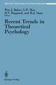 Recent Trends in Theoretical Psychology