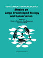 Studies on Large Branchiopod Biology and Conservation