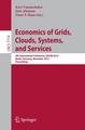 Economics of Grids, Clouds, Systems, and Services