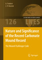 Nature and Significance of the Recent Carbonate Mound Record