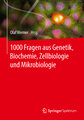 1000 Fragen aus Genetik, Biochemie, Zellbiologie und Mikrobiologie