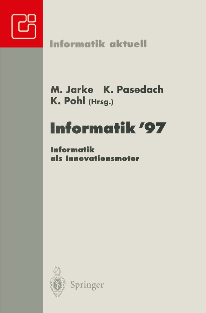 Informatik '97 Informatik als Innovationsmotor