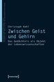 Zwischen Geist und Gehirn