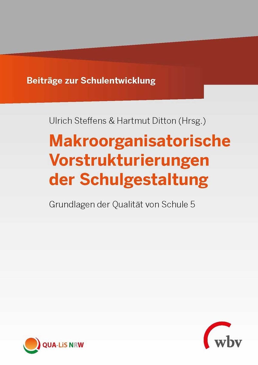 Makroorganisatorische Vorstrukturierungen der Schulgestaltung