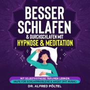 Besser schlafen & durchschlafen mit Hypnose & Meditation