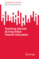 Teaching Abroad during Initial Teacher Education