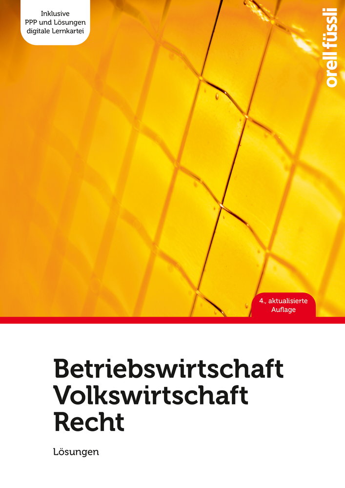 Betriebswirtschaft / Volkswirtschaft / Recht - Lösungen