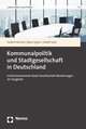 Kommunalpolitik und Stadtgesellschaft in Deutschland