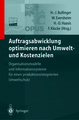 Auftragsabwicklung optimieren nach Umwelt- und Kostenzielen