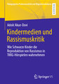 Kindermedien und Rassismuskritik