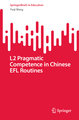 L2 Pragmatic Competence in Chinese EFL Routines