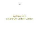 Waldgesetze des Bundes und der Länder