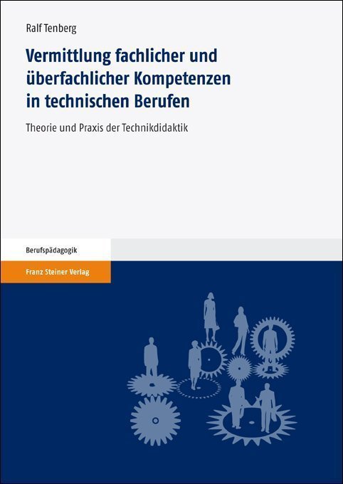 Vermittlung fachlicher und überfachlicher Kompetenzen in technischen Berufen