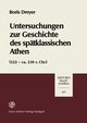 Untersuchungen zur Geschichte des spätklassischen Athen (322-ca. 230 v. Chr.)