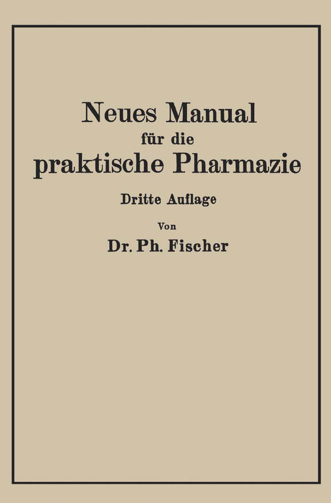 Neues Manual für die praktische Pharmazie