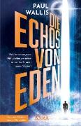 DIE ECHOS VON EDEN. Empfohlen von Erich von Däniken