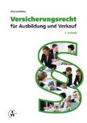 Versicherungsrecht für Ausbildung und Verkauf