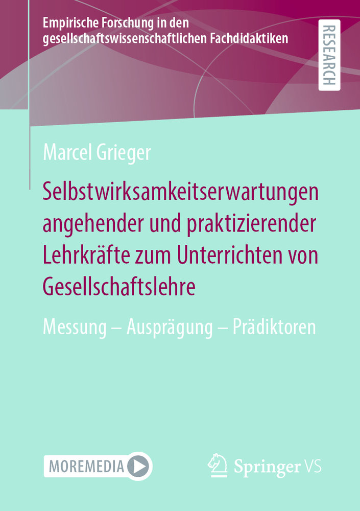 Selbstwirksamkeitserwartungen angehender und praktizierender Lehrkräfte zum Unterrichten von Gesellschaftslehre