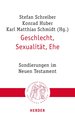 Geschlecht, Sexualität, Ehe