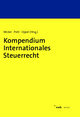 Kompendium Internationales Steuerrecht