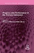 Progress and Performance in the Primary Classroom