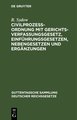 Civilprozeßordnung mit Gerichtsverfassungsgesetz, Einführungsgesetzen, Nebengesetzen und Ergänzungen