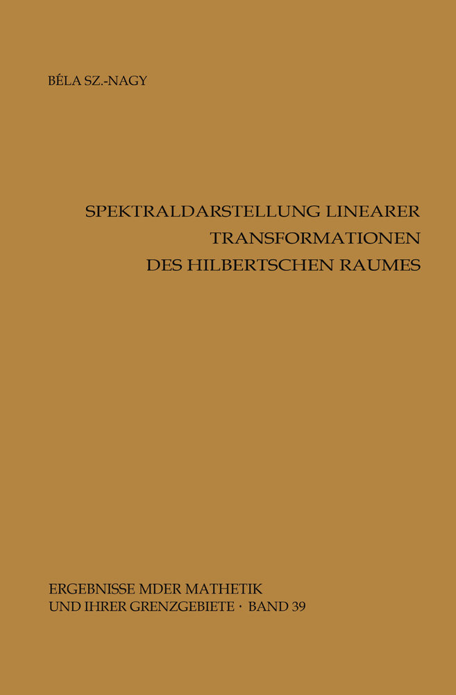 Spektraldarstellung linearer Transformationen des Hilbertschen Raumes