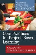 Core Practices for Project-Based Learning