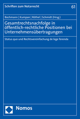 Gesamtrechtsnachfolge in öffentlich-rechtliche Positionen bei Unternehmensübertragungen