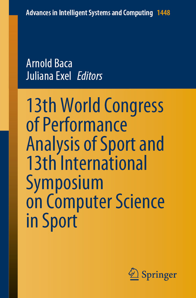 13th World Congress of Performance Analysis of Sport and 13th International Symposium on Computer Science in Sport