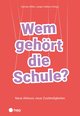 Wem gehört die Schule? (E-Book)