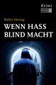 Wenn Hass blind macht