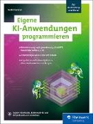 Eigene KI-Anwendungen programmieren