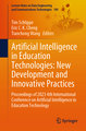 Artificial Intelligence in Education Technologies: New Development and Innovative Practices