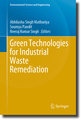 Green Technologies for Industrial Waste Remediation