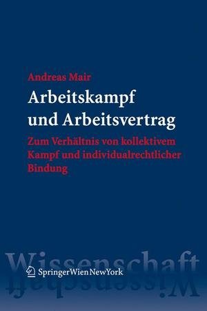 Arbeitskampf und Arbeitsvertrag