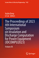 The Proceedings of 2023 4th International Symposium on Insulation and Discharge Computation for Power Equipment (IDCOMPU2023)