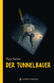 Der Tunnelbauer