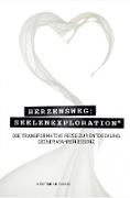 Herzensweg: Seelenexploration