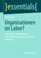 Organisationen im Labor?