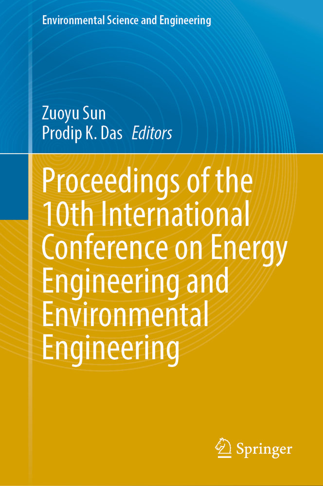 Proceedings of the 10th International Conference on Energy Engineering and Environmental Engineering