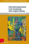 Antisemitismusprävention in der Grundschule - durch religiöse Bildung