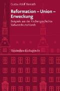 Reformation - Union - Erweckung