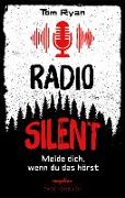 Radio Silent - Melde dich, wenn du das hörst