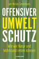 Offensiver Umweltschutz